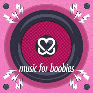 Music For Boobies